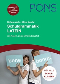 Abbildung von: PONS Schau nach - blick durch! Schulgrammatik Latein - Klett