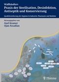 Cover: Wallh&auml;u&szlig;ers Praxis der Sterilisation, Antiseptik und Konservierung - Thieme