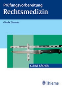 Abbildung von: Prüfungsvorbereitung Rechtsmedizin - Thieme