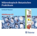 Cover: Mikroskopisch-Botanisches Praktikum - Abbildungs-CD - Thieme