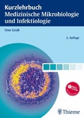 Cover: Kurzlehrbuch Medizinische Mikrobiologie und Infektiologie - Thieme