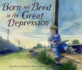 Cover: Born and Bred in the Great Depression - Random House Inc