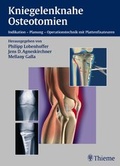 Cover: Kniegelenknahe Osteotomien - Thieme