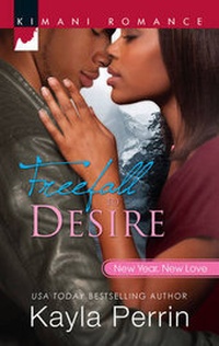 Enlarge image Cover: Freefall To Desire - Kimani Press