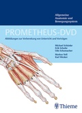 Cover: PROMETHEUS-DVD, Vol. 1: Allgemeine Anatomie und Bewegungssystem - Thieme