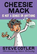 Cover: Cheesie Mack Is Not a Genius or Anything - Random House Inc