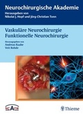 Cover: Vaskul&auml;re Neurochirurgie Funktionelle Neurochirurgie - Thieme
