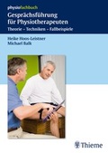 Cover: Gespr&auml;chsf&uuml;hrung f&uuml;r Physiotherapeuten - Thieme