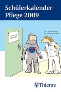 Cover: Sch&uuml;lerkalender PFLEGE 2009 - Thieme
