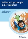 Cover: Fallbuch zur Ergotherapie in der P&auml;diatrie - Thieme