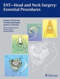 Cover: ENT Head and Neck Surgery: Essential Procedures - Thieme