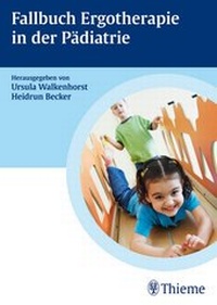 Abbildung von: Fallbuch zur Ergotherapie in der Pädiatrie - Thieme