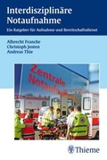 Cover: Interdisziplin&auml;re Notaufnahme - Thieme