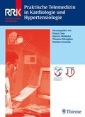 Cover: Praktische Telemedizin in Kardiologie und Hypertensiologie - Thieme