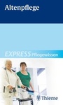 Bild: EXPRESS Pflegewissen Altenpflege - Thieme