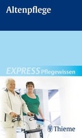 Cover: EXPRESS Pflegewissen Altenpflege - Thieme