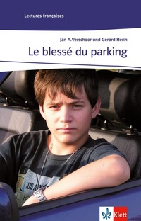 Abbildung von: Le blessé du parking - Klett