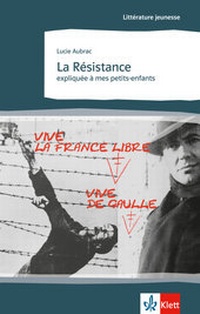Abbildung von: La Résistance expliquée à mes petits-enfants - Klett