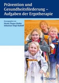 Abbildung von: Prävention und Gesundheitsförderung - Aufgaben der Ergotherapie - Thieme