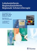 Cover: Lokalan&auml;sthesie, Regionalan&auml;sthesie, Regionale Schmerztherapie - Thieme