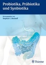 Cover: Probiotika, Präbiotika und Synbiotika - Thieme