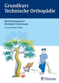 Cover: Grundkurs Technische Orthop&auml;die - Thieme