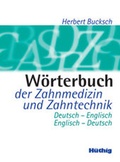 Cover: W&ouml;rterbuch der Zahnmedizin und Zahntechnik - MVS Medizinverlage Stuttgart
