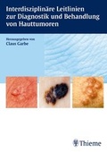 Cover: Interdisziplin&auml;re Leitlinien zur Diagnostik und Behandlung von Hauttumoren - Thieme