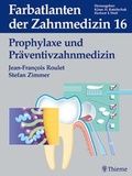 Cover: Band 16: Prophylaxe und Pr&auml;ventivzahnmedizin - Thieme