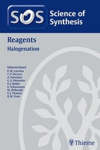 Enlarge image Cover: Science of Synthesis Reagents: Halogenation - Thieme