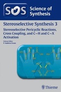 Cover: Science of Synthesis: Stereoselective Synthesis Vol. 3 - Thieme