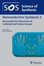 Cover: Science of Synthesis: Stereoselective Synthesis Vol. 2 - Thieme