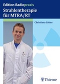 Cover: Strahlentherapie f&uuml;r MTRA/RT - Thieme
