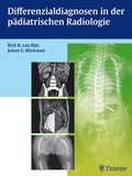 Cover: Differenzialdiagnosen in der p&auml;diatrischen Radiologie - Thieme