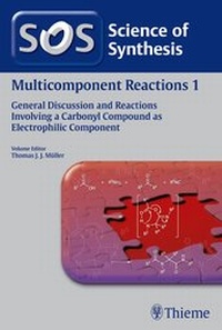 Enlarge image Cover: Science of Synthesis: Multicomponent Reactions Vol. 1 - Thieme