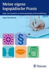 Abbildung von: Meine eigene logopädische Praxis - Thieme