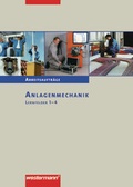 Cover: Anlagenmechanik / Anlagenmechanik Arbeitsauftr&auml;ge - Westermann Schulbuchverlag