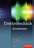 Cover: Elektrotechnik Grundwissen / Elektrotechnik - Westermann Schulbuchverlag