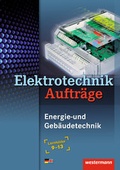 Cover: Energie- und Geb&auml;udetechnik / Elektrotechnik Auftr&auml;ge - Westermann Schulbuchverlag