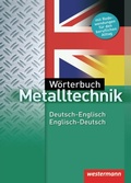 Cover: W&ouml;rterbuch Metalltechnik - Westermann Schulbuchverlag