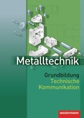 Cover: Metalltechnik Grundbildung - Westermann Schulbuchverlag