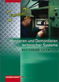 Cover: Montieren / Demontieren technischer Systeme - Westermann Schulbuchverlag
