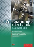 Cover: Zerspanungsmechanik - Westermann Schulbuchverlag