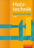 Cover: Holztechnik Grundbildung Lernfelder 1 - 4 - Westermann Schulbuchverlag