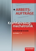 Cover: Kraftfahrzeugmechatronik Arbeitsauftr&auml;ge - Westermann Schulbuchverlag
