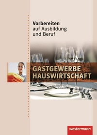 Abbildung von: Vorbereiten auf Ausbildung und Beruf - Westermann Schulbuchverlag