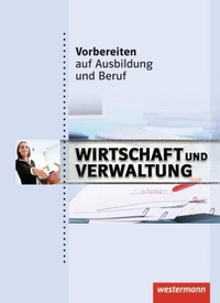Abbildung von: Vorbereiten auf Ausbildung und Beruf - Westermann Schulbuchverlag