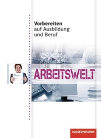 Abbildung von: Vorbereiten auf Ausbildung und Beruf - Westermann Schulbuchverlag