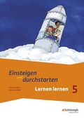 Cover: Einsteigen und durchstarten - Lernen lernen in den Klassen 5 und 6 - Sch&ouml;ningh Verlag in Westermann Bildungsmedien