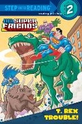 Cover: T. Rex Trouble! (DC Super Friends) - Random House Inc